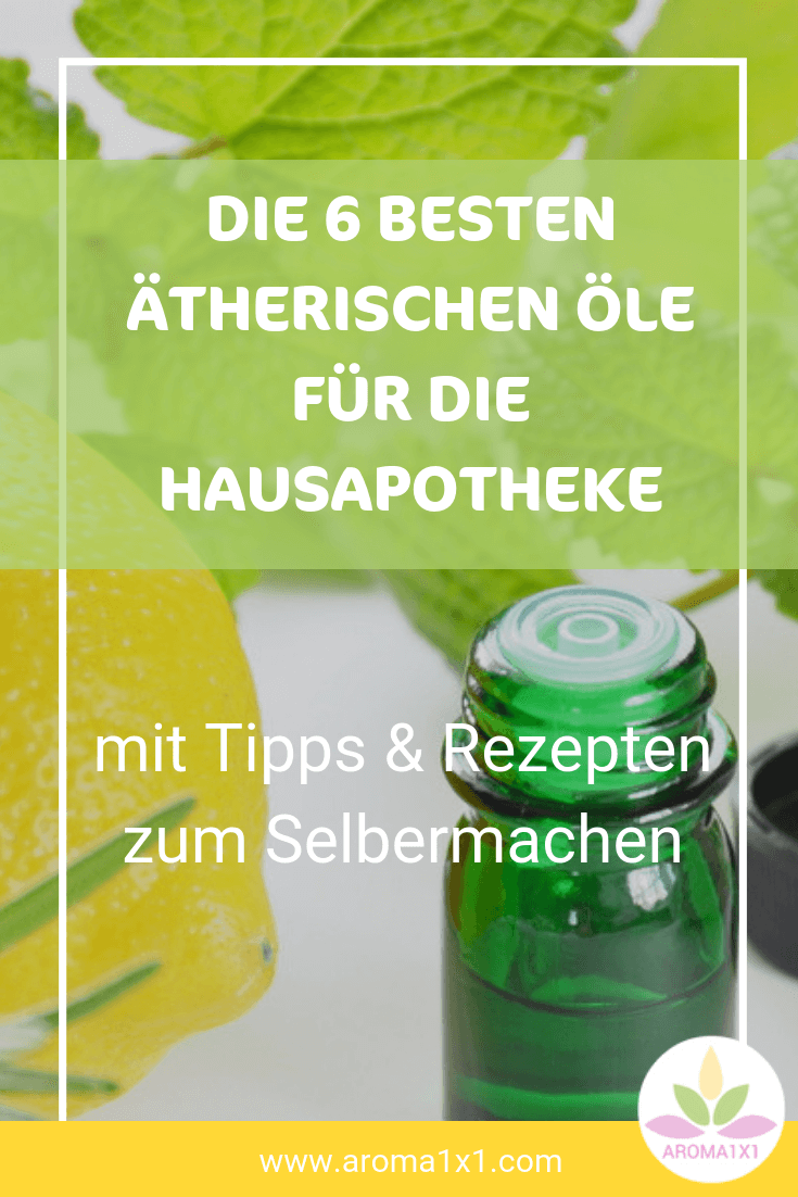 Ätherische Öle Hausapotheke