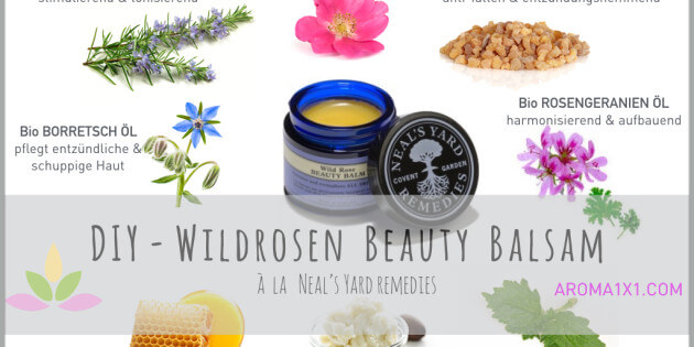 Naturkosmetik selbermachen oder kaufen - Wildrosen Balsam a la Neals Yard Remedies