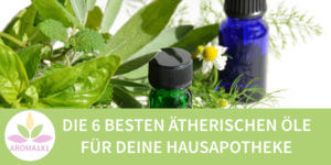 Feature Bild Ätherische Öle Hausapotheke