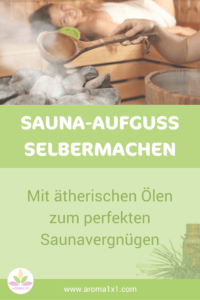 Saunaaufguss selbermachen