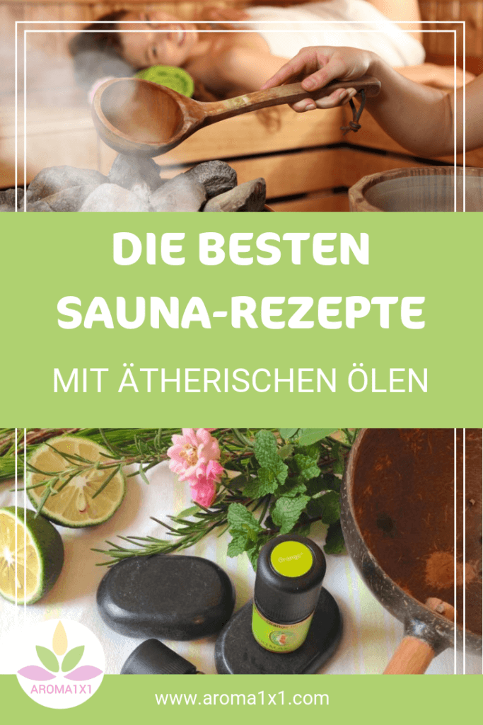 Sauna Rezepte mit ätherischen Ölen