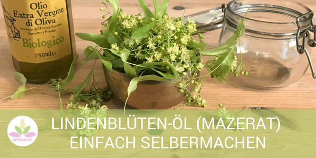 Lindenblütenöl selbermachen