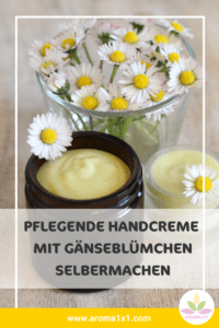 Handcreme mit Gänseblümchen selbermachen