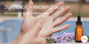 ätherische Öle Selbstfürsorge