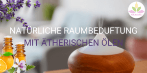 Raumduft mit ätherischen Ölen selbermachen