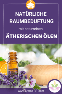 natürliche Raumbeduftung mit ätherischen Ölen
