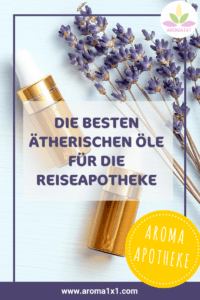 ätherische Öle für die Reiseapotheke