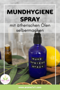 Mundhygiene Spray mit ätherischen Ölen selbermachen