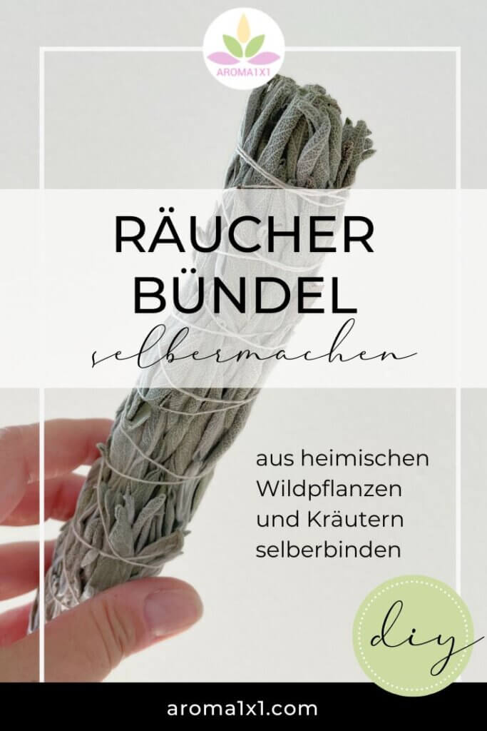 Räucherbündel aus heimischen Pflanzen selbermachen
