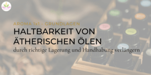 Haltbarkeit von ätherische Ölen