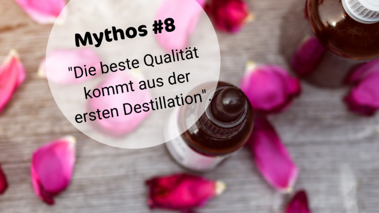 ÄÖ-MYTHOS #8: DIE BESTE QUALITÄT KOMMT AUS DER ERSTEN DESTILLATION